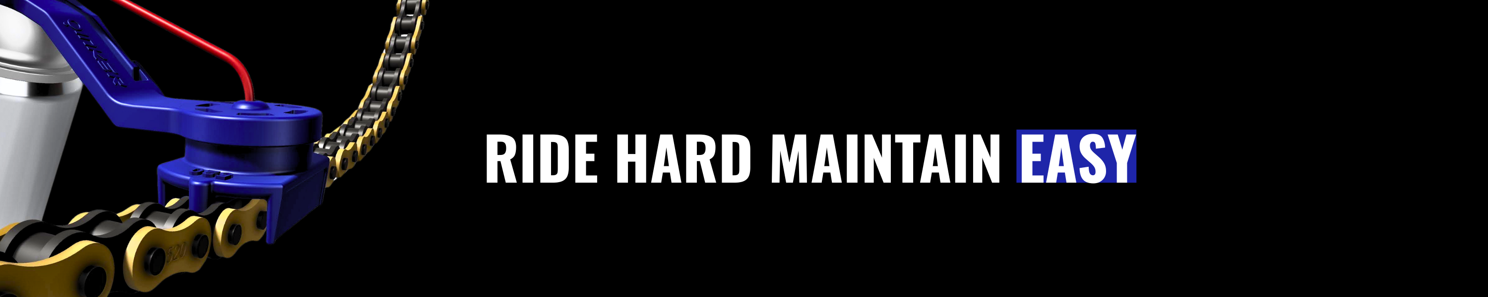 Bicycle chain mechanism with text 'RIDE HARD MAINTAIN EASY' on a black background